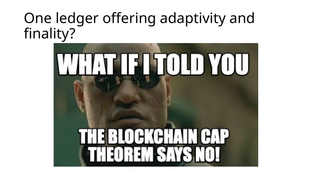 Longest-chain Protocol Meets BFT Finality gadgets, - slide 17 of 21