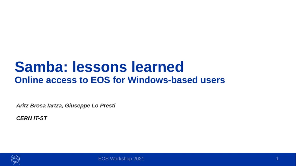Samba: lessons learned Online access to EOS for - slide 1 of 10