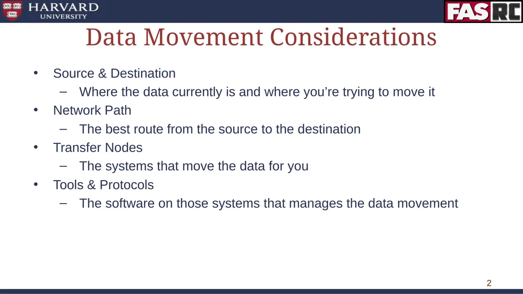 Data Movement ‹#› Data Movement Considerations - slide 2 of 12