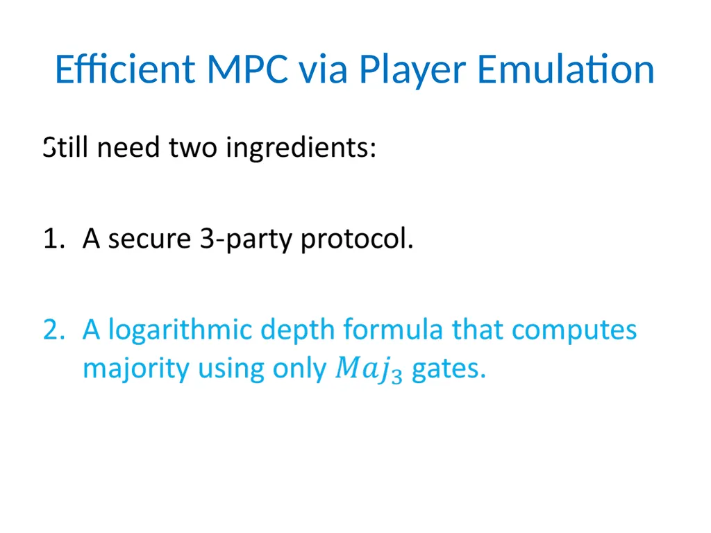 Efficient Multiparty Protocols via Log-Depth - slide 31 of 35
