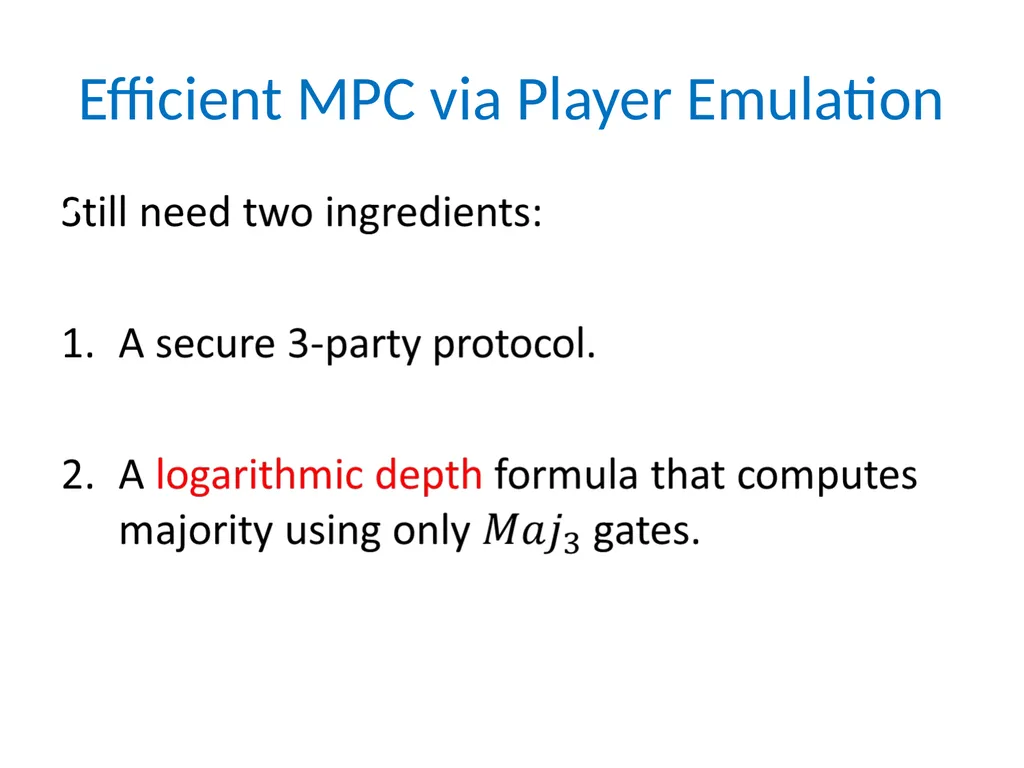 Efficient Multiparty Protocols via Log-Depth - slide 28 of 35