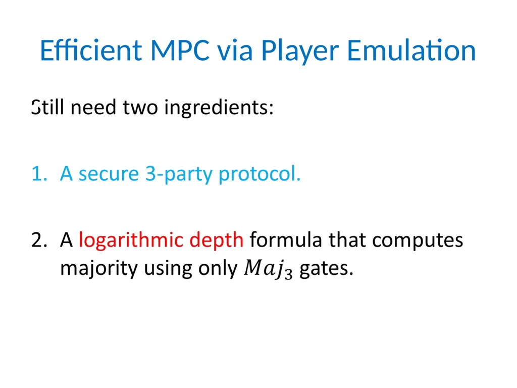 Efficient Multiparty Protocols via Log-Depth - slide 29 of 35