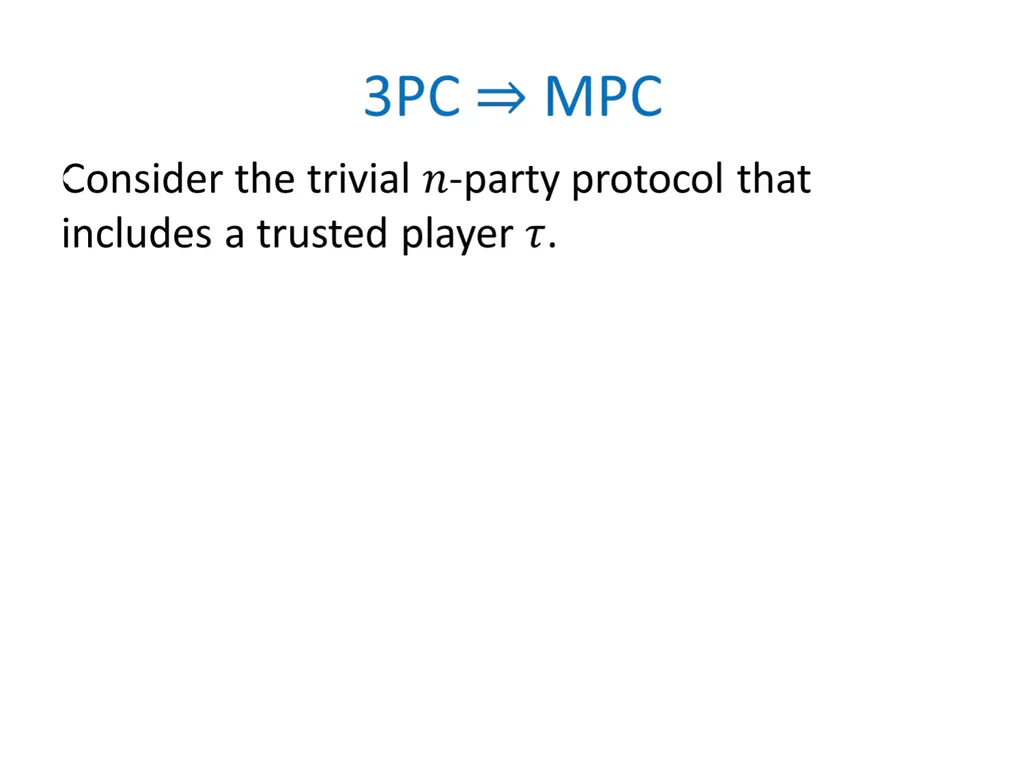 Efficient Multiparty Protocols via Log-Depth - slide 8 of 35