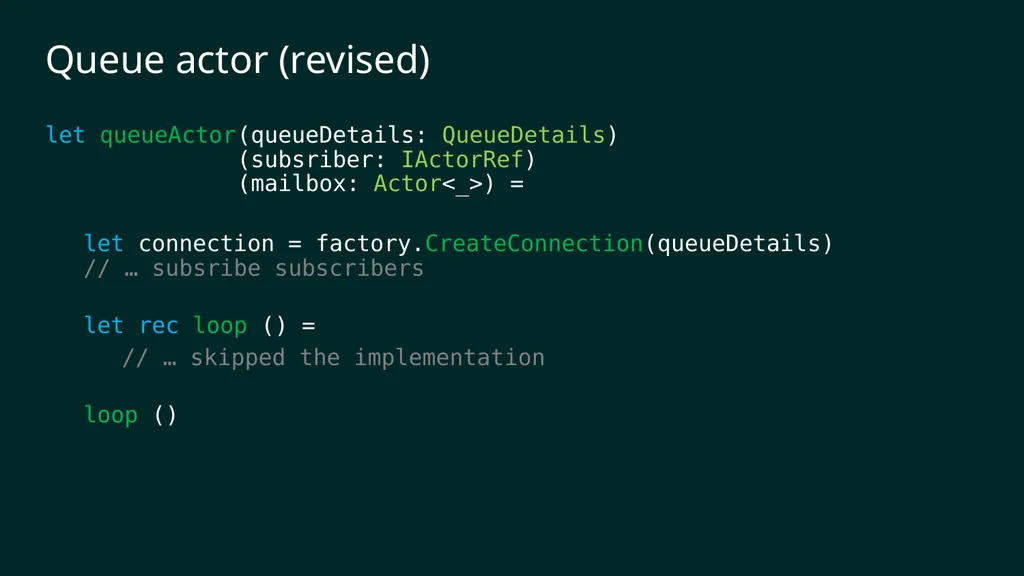reF#ACTORing using F# and ACTOR model Vagif Abilov - slide 58 of 87