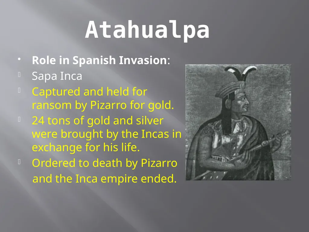 The Aztecs and the Incas: Spanish Invasion SS6H1: - slide 7 of 7