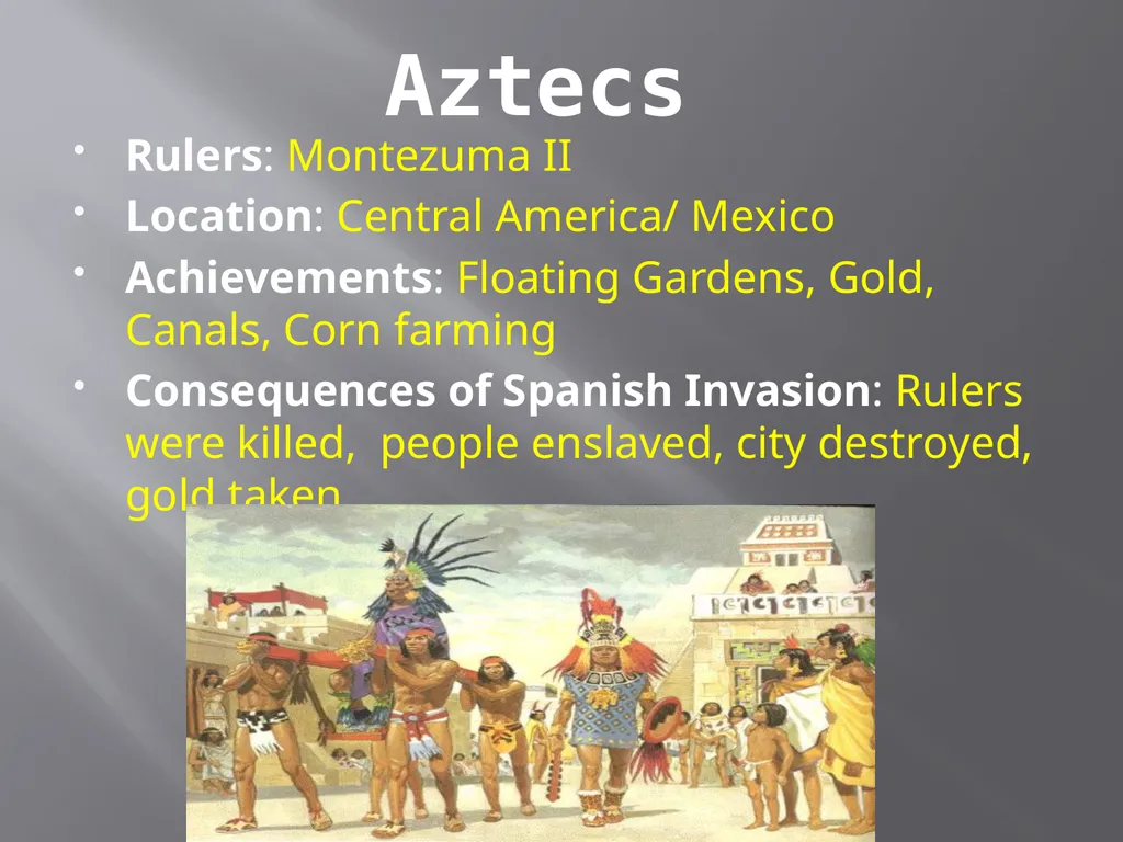 The Aztecs and the Incas: Spanish Invasion SS6H1: - slide 2 of 7