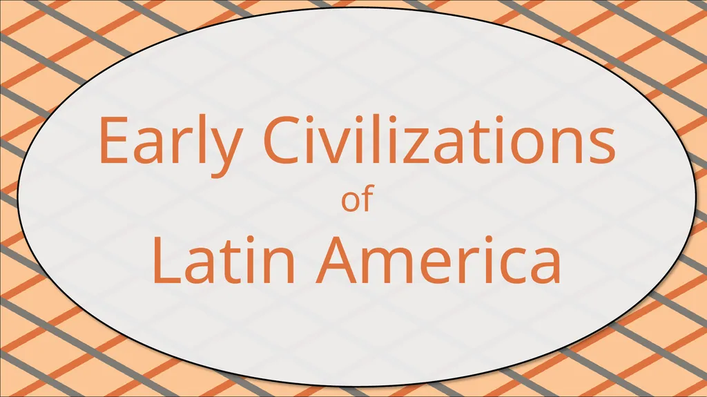 Early Civilizations of Latin America Fall of the - slide 1 of 38