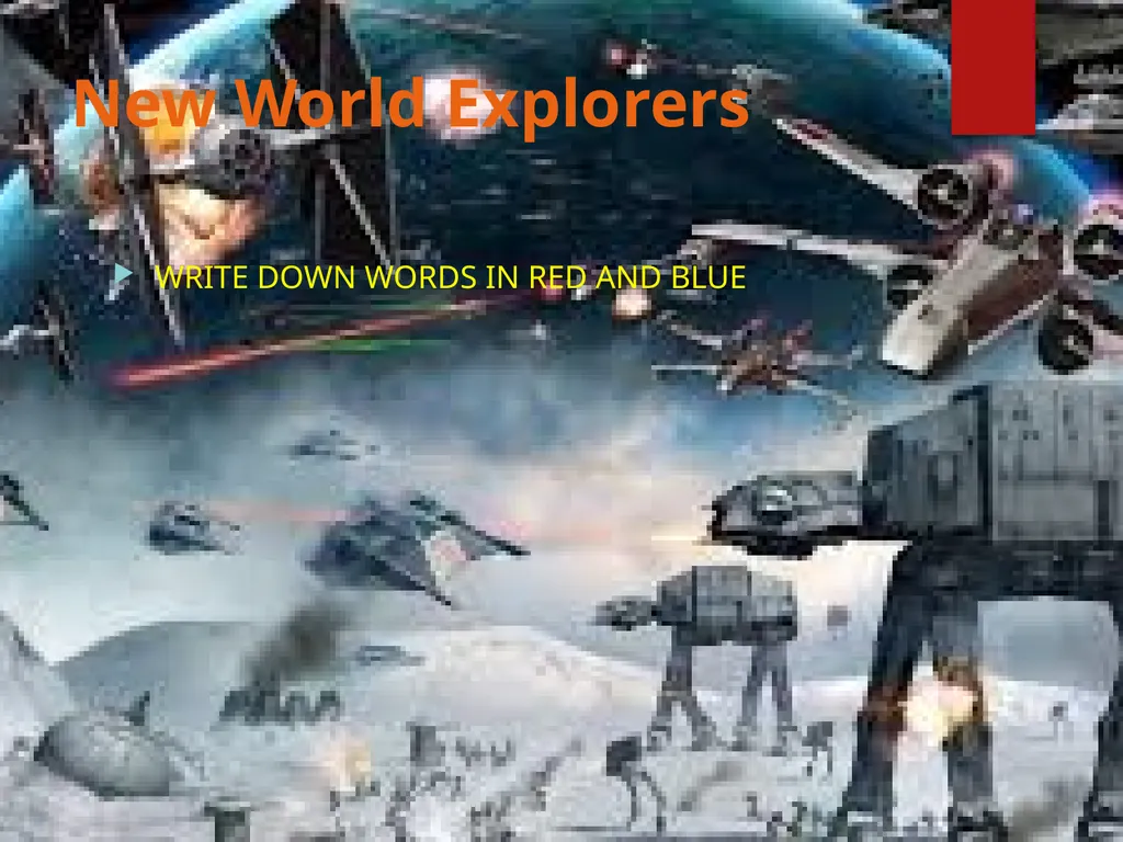 New World Explorers WRITE DOWN WORDS IN RED AND - slide 1 of 18
