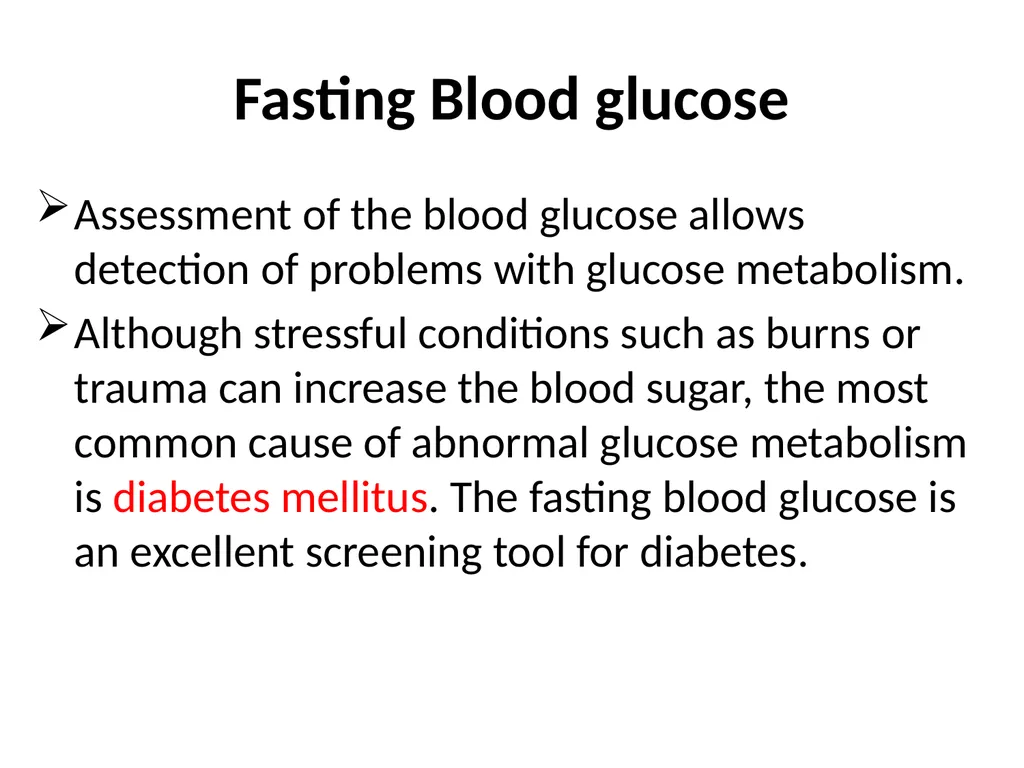 Biochemical tests: fasting blood glucose, - slide 16 of 42