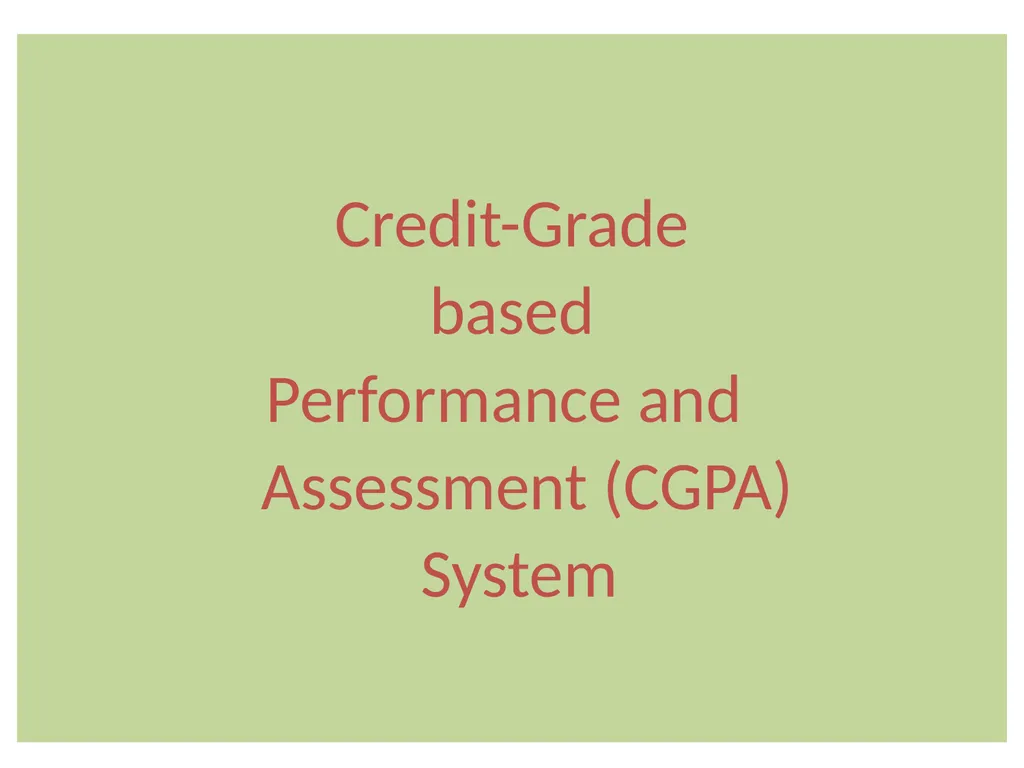 Credit-Grade based Performance and Assessment - slide 1 of 6