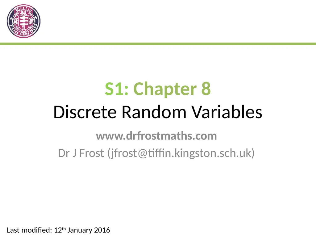 S1: Chapter 8 Discrete Random Variables - slide 1 of 25