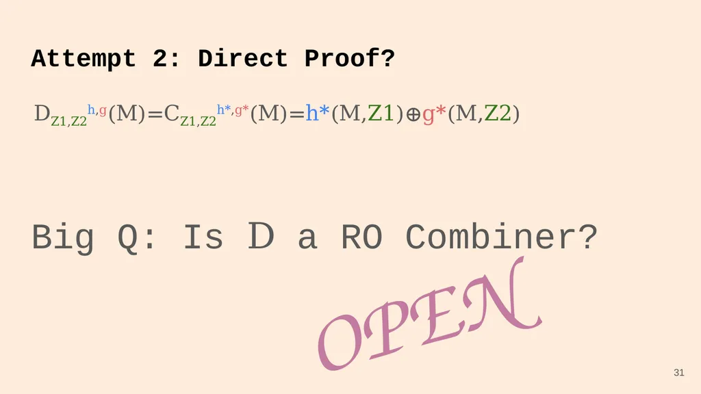 Random Oracle Combiners Joint work with Yevgeniy - slide 31 of 37