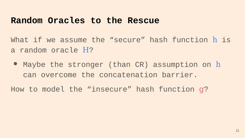 Random Oracle Combiners Joint work with Yevgeniy - slide 11 of 37