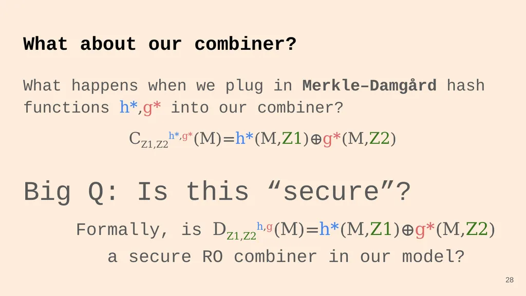 Random Oracle Combiners Joint work with Yevgeniy - slide 28 of 37