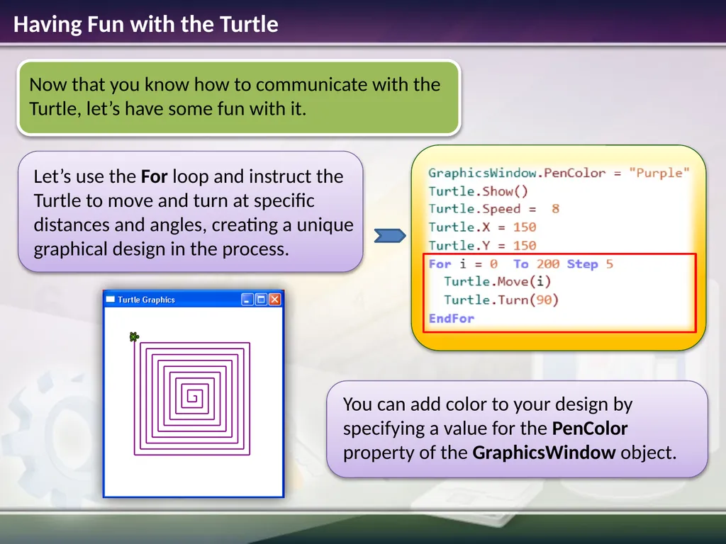 Turtle Graphics Estimated time to complete this - slide 7 of 10