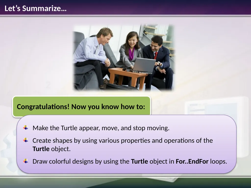 Turtle Graphics Estimated time to complete this - slide 9 of 10