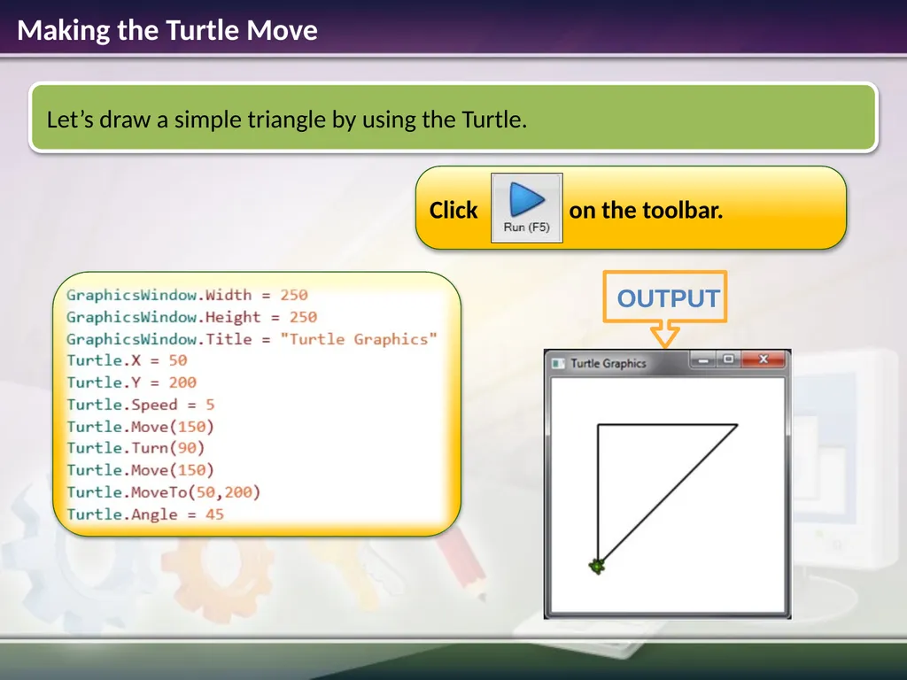 Turtle Graphics Estimated time to complete this - slide 6 of 10