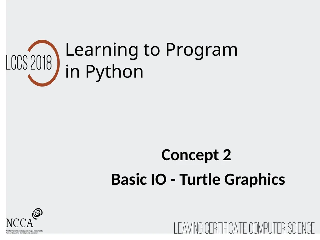 Learning to Program in Python Concept 2 Basic IO - - slide 1 of 10