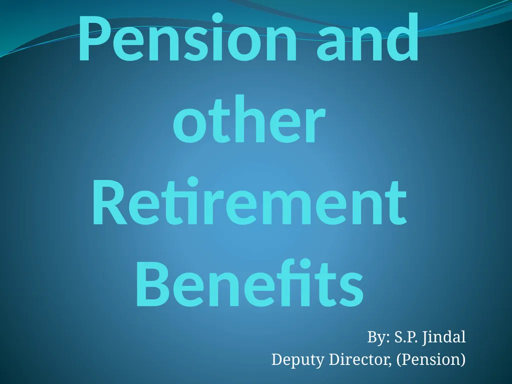 Pension and other Retirement Benefits By: S.P. - slide 1 of 36