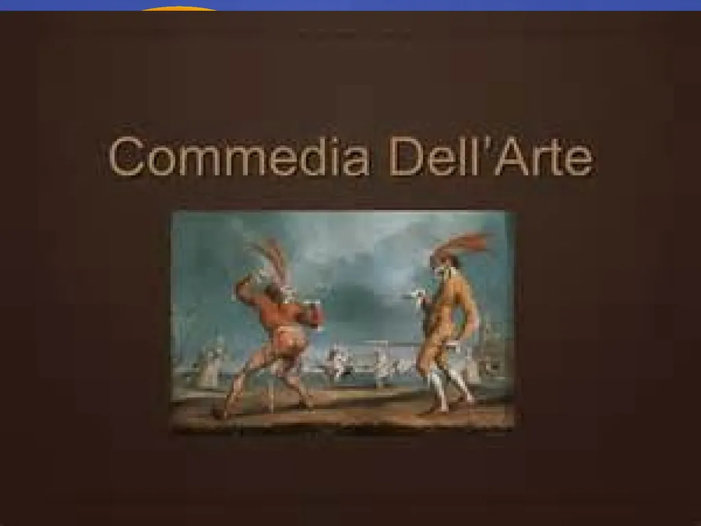 COMMEDIA DELL’ARTE THE BEGINNING OF IMPROVISATION - slide 1 of 18