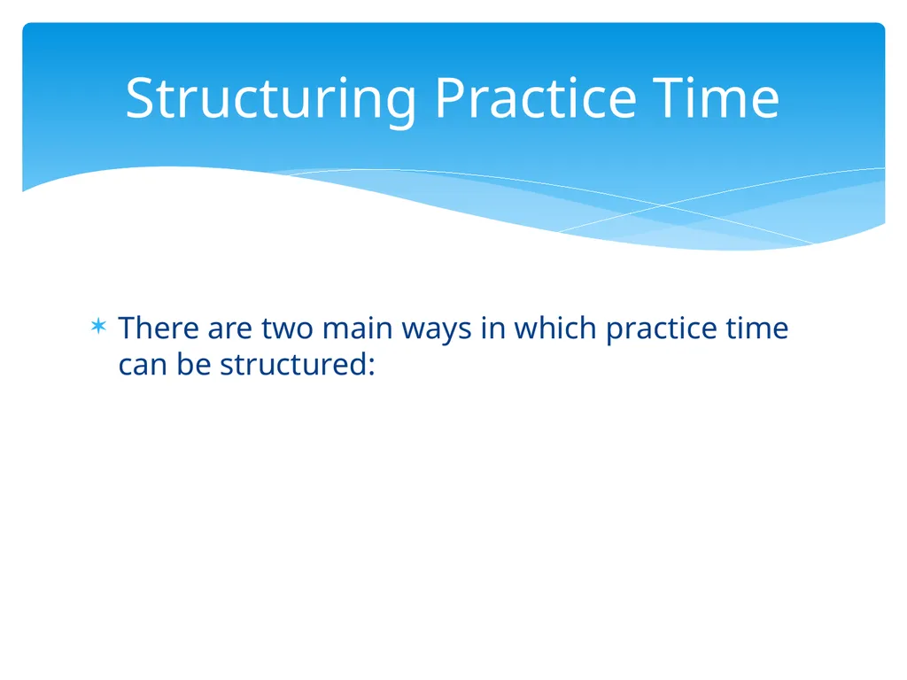 Practical Skill Acquisition Methods of Practice - slide 9 of 12