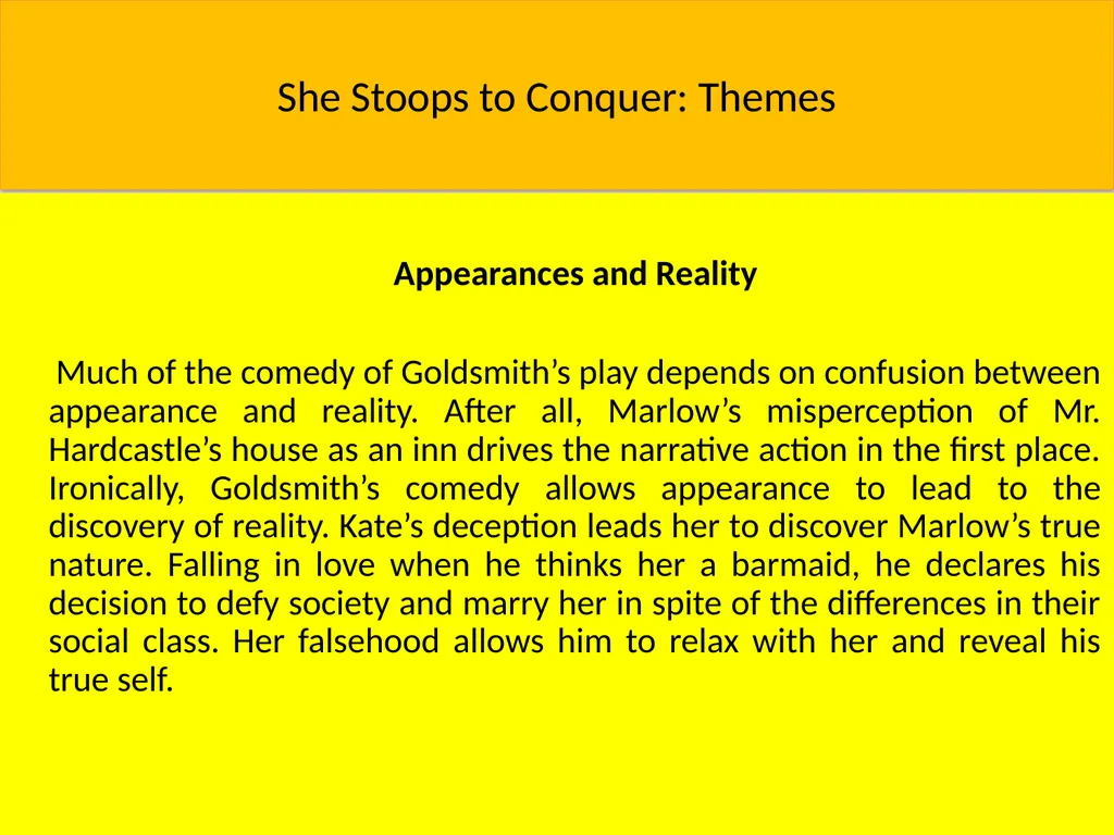 She Stoops to Conquer: Themes Class While the play - slide 8 of 15