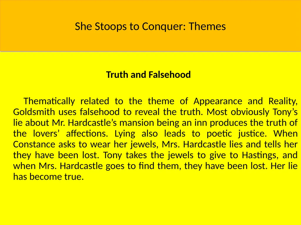 She Stoops to Conquer: Themes Class While the play - slide 9 of 15