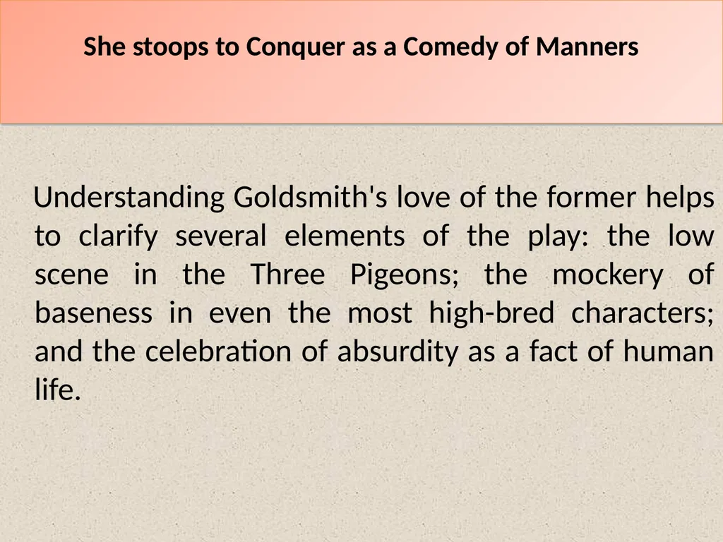 She Stoops to Conquer: Characters She stoops to - slide 4 of 5