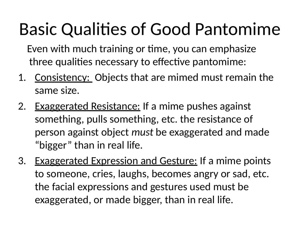 Pantomime: A performance that communicates an idea - slide 4 of 7