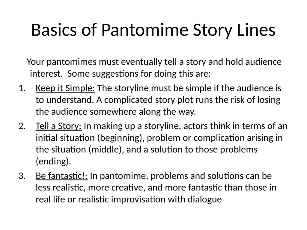 Pantomime: A performance that communicates an idea - slide 5 of 7