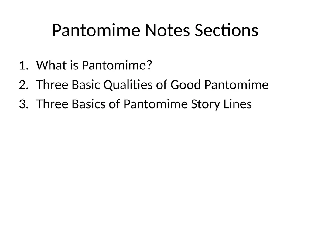 Pantomime: A performance that communicates an idea - slide 2 of 7