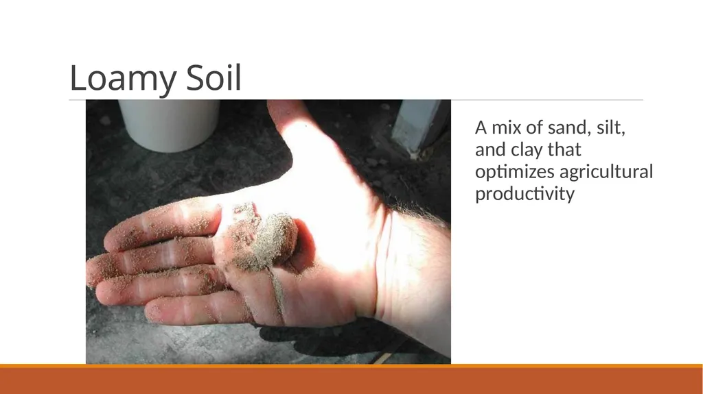 Soil Texture and Agriculture Soil Particles Most - slide 17 of 18