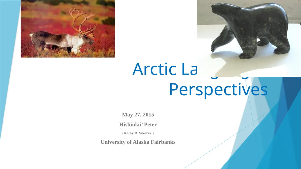 Arctic Languages Perspectives May 27, 2015 - slide 1 of 12