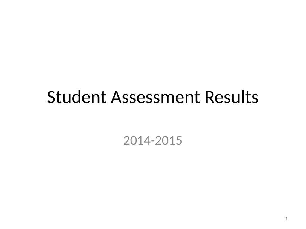 Student Assessment Results 2014-2015 1 Alaska - slide 1 of 18