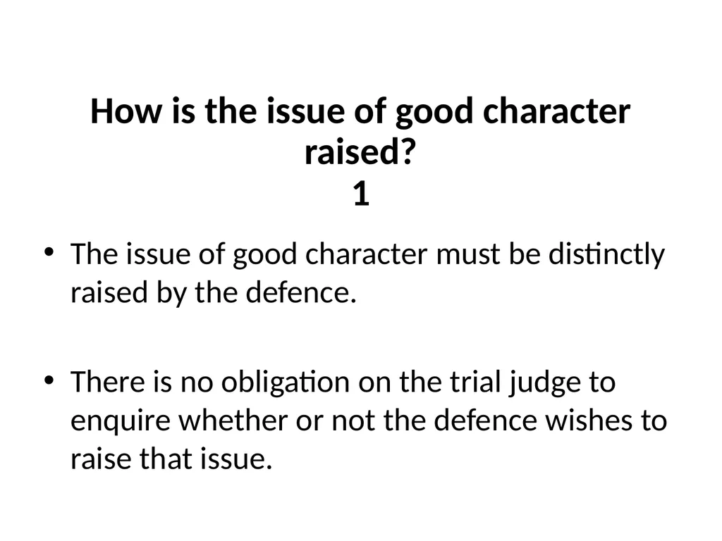 Good Character Directions When should they be - slide 13 of 33