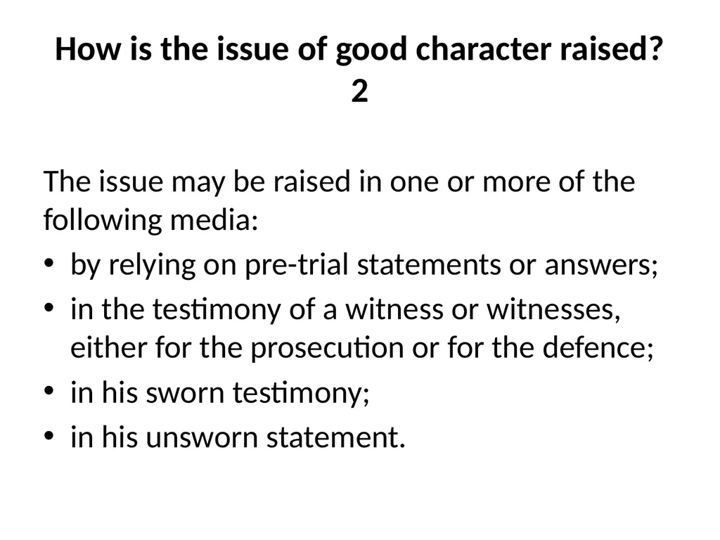 Good Character Directions When should they be - slide 14 of 33
