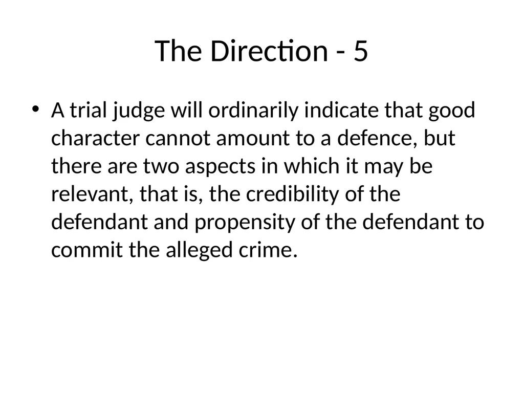 Good Character Directions When should they be - slide 22 of 33