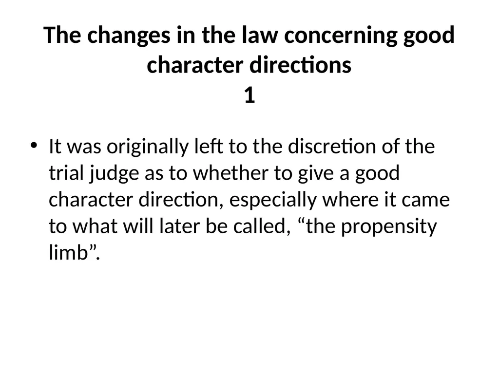 Good Character Directions When should they be - slide 10 of 33