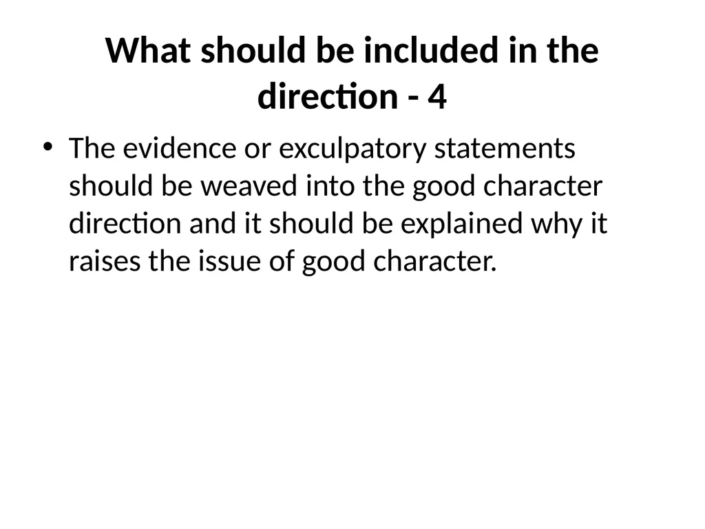 Good Character Directions When should they be - slide 29 of 33