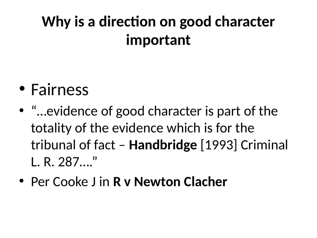 Good Character Directions When should they be - slide 12 of 33