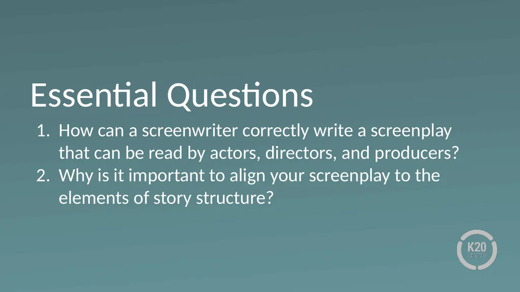 Stick to the Script Essential Questions How can a - slide 3 of 21