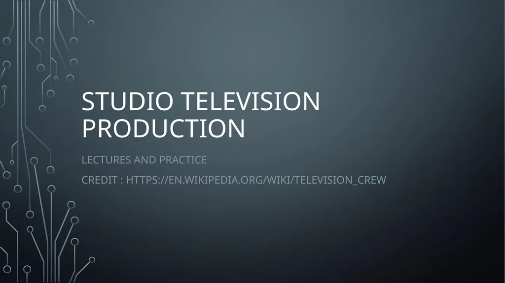 Studio television production lectures and practice - slide 1 of 22