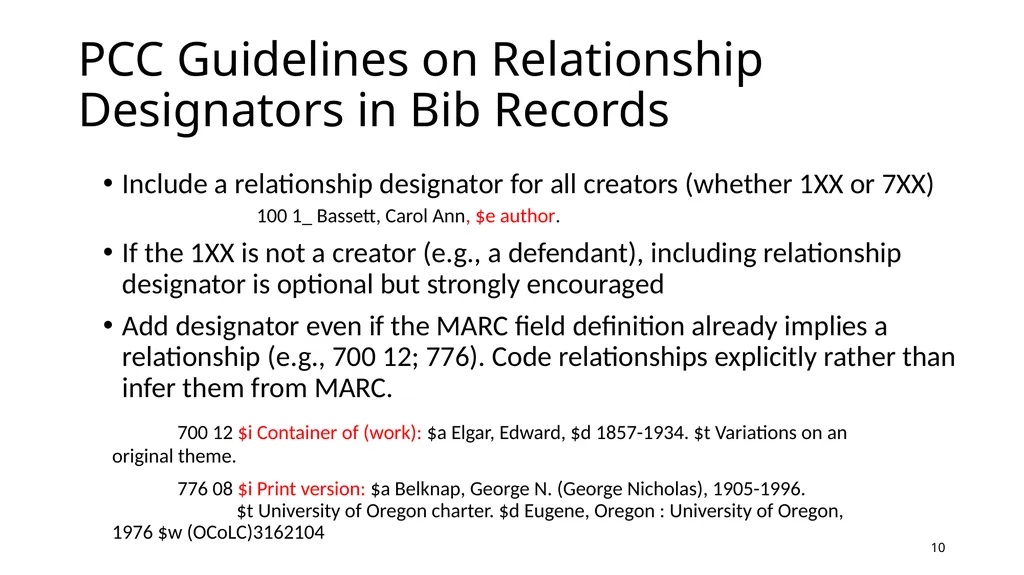 Relationship Designators in RDA: Connecting the - slide 10 of 25
