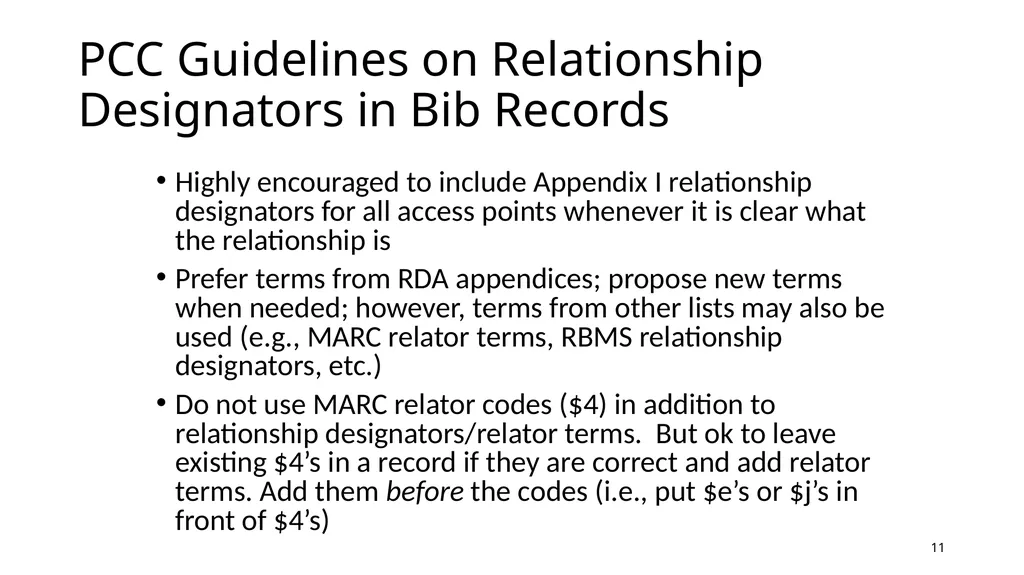 Relationship Designators in RDA: Connecting the - slide 11 of 25