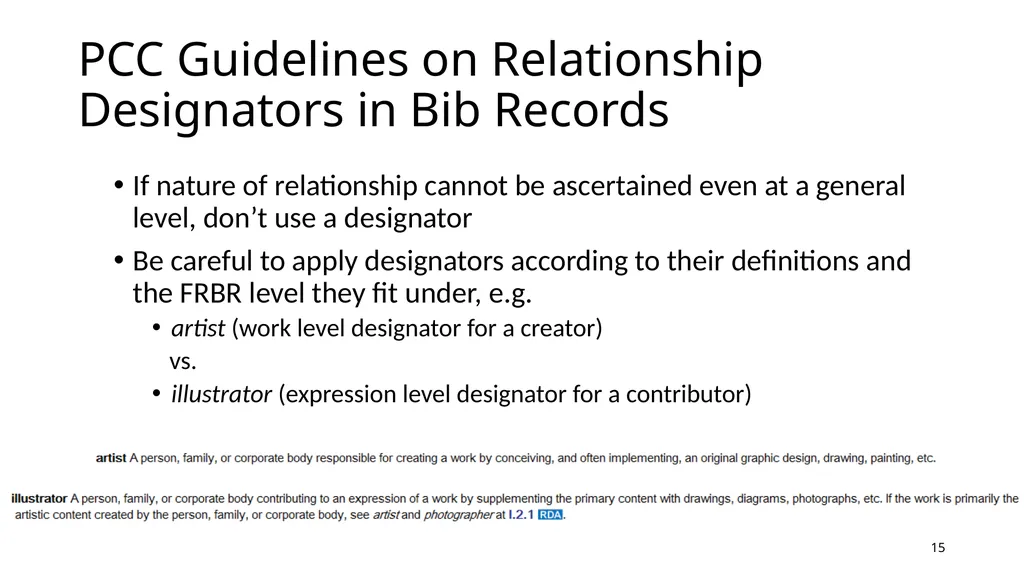 Relationship Designators in RDA: Connecting the - slide 15 of 25