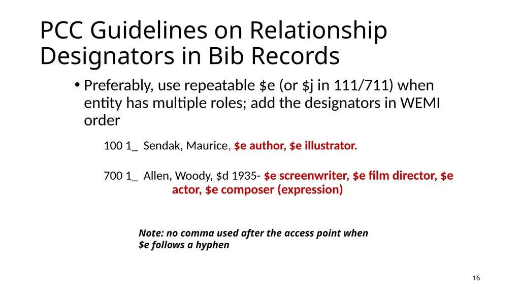 Relationship Designators in RDA: Connecting the - slide 16 of 25