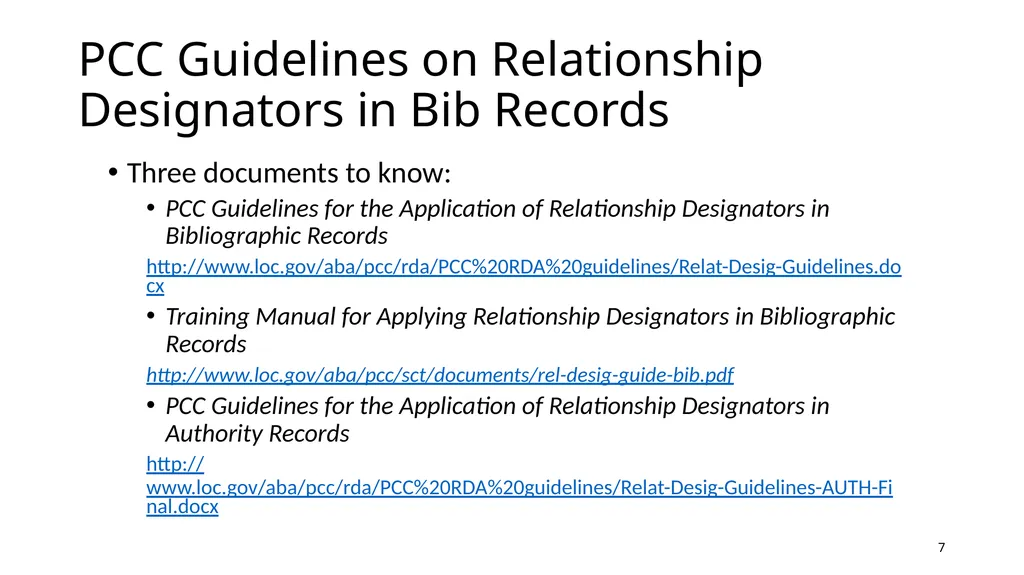 Relationship Designators in RDA: Connecting the - slide 7 of 25