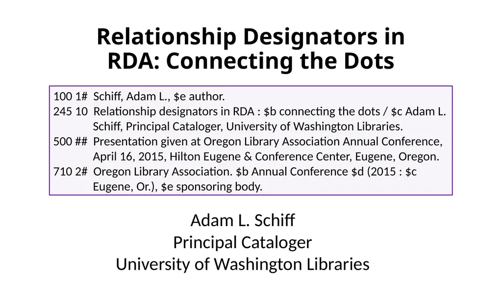 Relationship Designators in RDA: Connecting the - slide 1 of 25