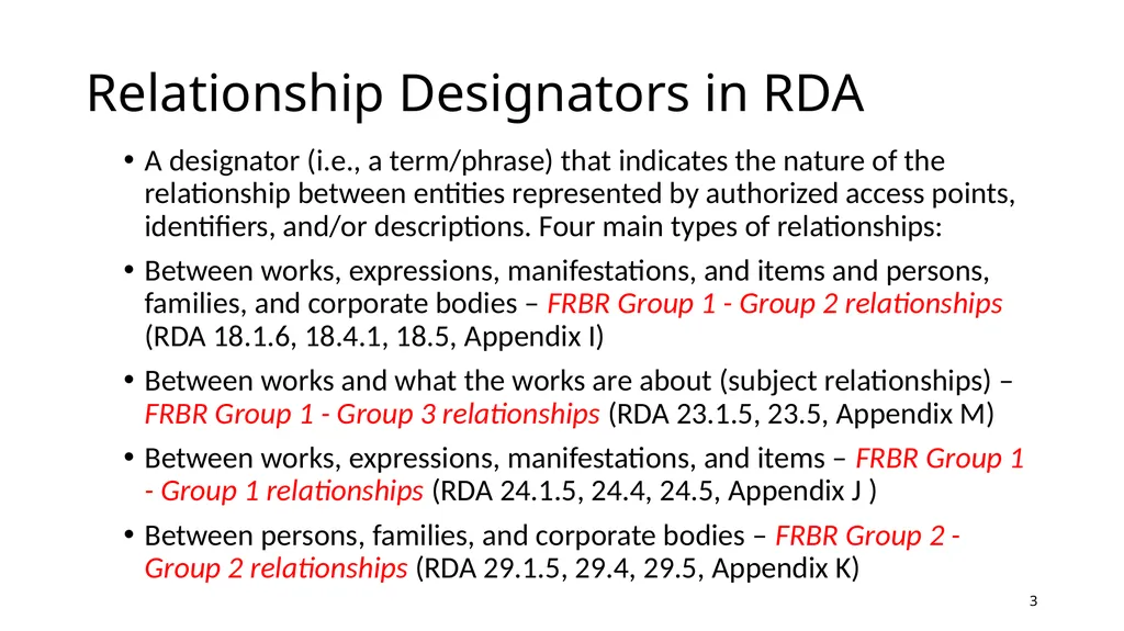 Relationship Designators in RDA: Connecting the - slide 3 of 25
