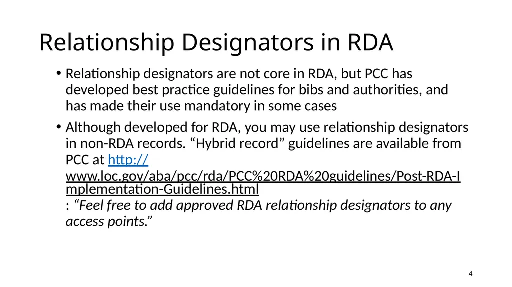 Relationship Designators in RDA: Connecting the - slide 4 of 25